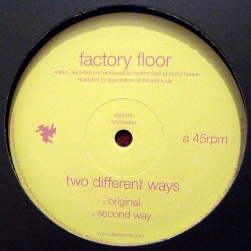 Factory Floor – Two Different Ways Ep