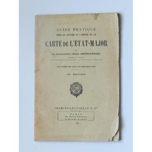 Guide Pratique Pour La Lecture Et L'emploi De La Carte D'état-Major ( 1945 )