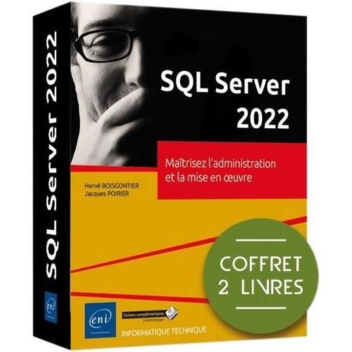 Sql Server 2022 - Coffret En 2 Volumes : Maîtrisez L'administration Et La Mise En ¿Uvre