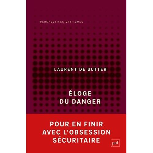 Eloge Du Danger - (Propositions, 2)