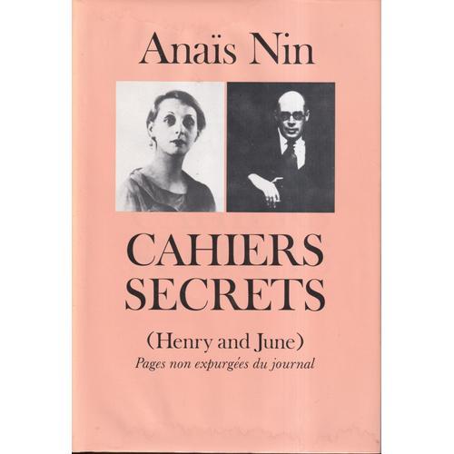 "Cahiers Secrets (Henry Et June)", Anaïs Nin, Grand Livre Du Mois/Stock, 1987