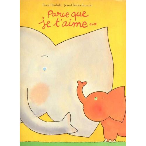 Parce Que Je T'aime