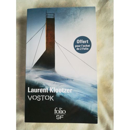 Vostok, De Laurent Kloetzer