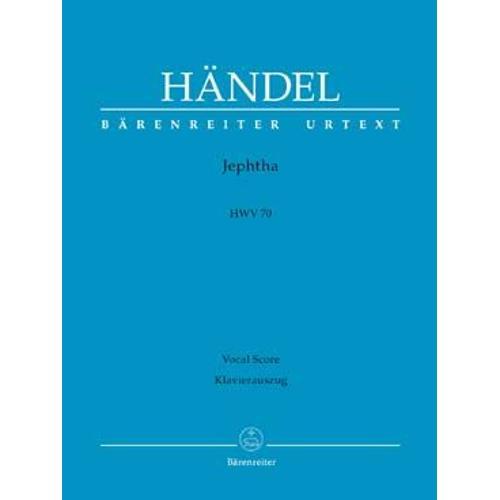 Jephtha Hwv 70, Réd. Chant/Piano Auteur Haendel Georg Friedrich (1685-1759) Partitions Cantates, Messes Et Oratorios Complets, Réd. Chant/Piano