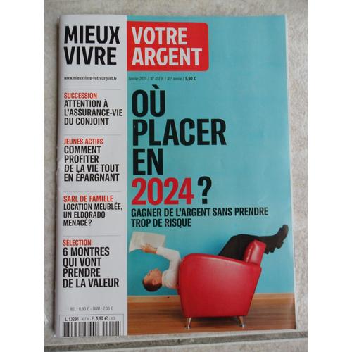 Mieux Vivre Votre Argent N° 497 H  Où Placer En 2024