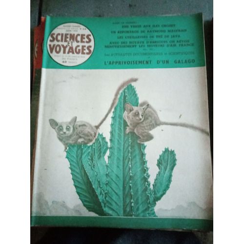 Sciences Et Voyages N° 54 Du 01/06/1950 - Visite Aux Iles Crozet - Raymond Maufrais - Les Cueilleusesde The De Java - Avec Les Noyaux D'abricots On Revise Les Moteurs D'air France - L'apprivoisement D'un Galago.