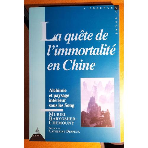 La Quête De L'immortalité En Chine - Alchimie Et Paysage Intérieur Sous Les Song