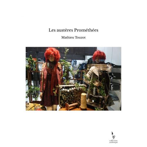 Les Austères Prométhées