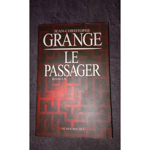 Le Passager : Jc Grange