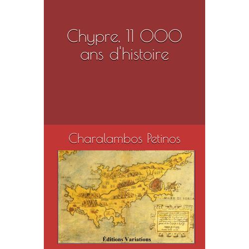 Chypre, 11 000 Ans D'histoire