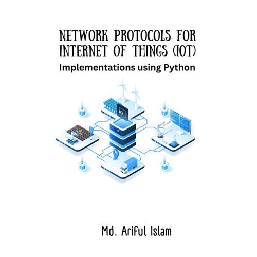 Network Protocols For Internet Of Things (Iot): Implementations Using Python