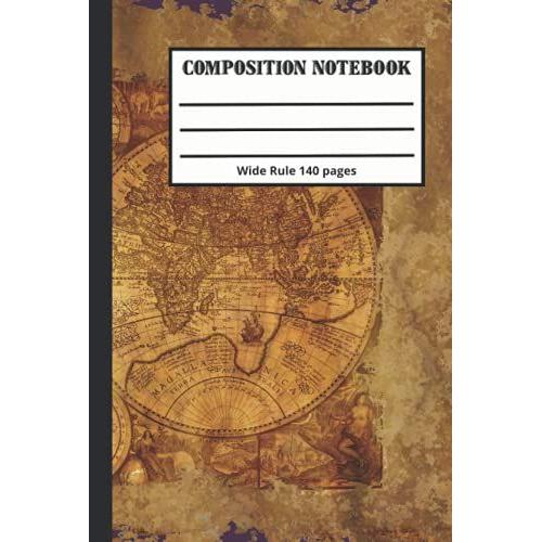 Composition Notebook: World Map Wide Ruled Paper Notebook Journal | Wide Blank Lined Workbook For Teens Kids Students College Girls For Writing Notes