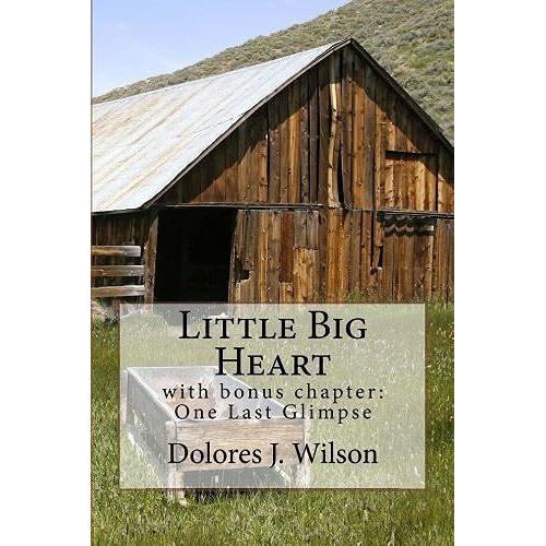 Little Big Heart: With Bonus Chapter: One Last Glimpse