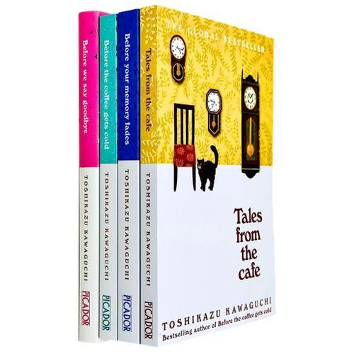 Before The Coffee Gets Cold Series 4 Books Collection Set By Toshikazu Kawaguchi (Before The Coffee Gets Cold, Tales From The Cafe, Before Your Memory Fades & [Hardcover] Before We Say Goodbye)