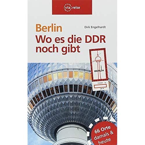 Berlin - Wo Es Die Ddr Noch Gibt