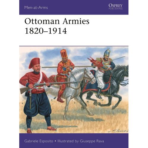 Ottoman Armies 1820-1914