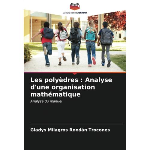 Les Polyèdres : Analyse D'une Organisation Mathématique