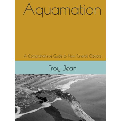 Aquamation: A Comprehensive Guide To New Funeral Options