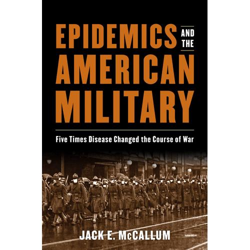 Epidemics And The American Military