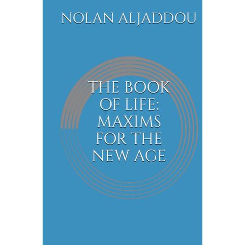 The Book Of Life: Maxims For The New Age (The Scientology Trilogy)