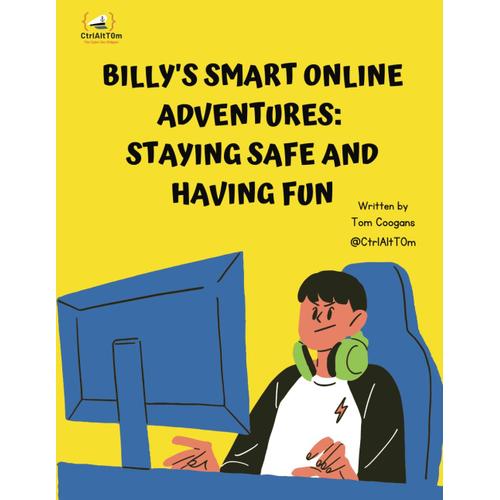 Billy's Smart Online Adventures: Staying Safe And Having Fun