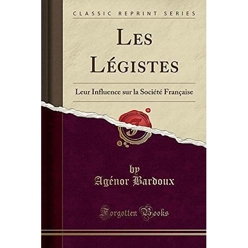 Bardoux, A: Légistes