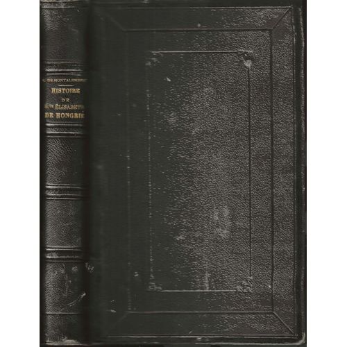 Histoire De Sainte Elisabeth De Hongrie, Duchesse De Thuringe (1207-1231)