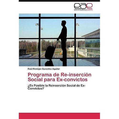 Programa De Re-Insercion Social Para Ex-Convictos