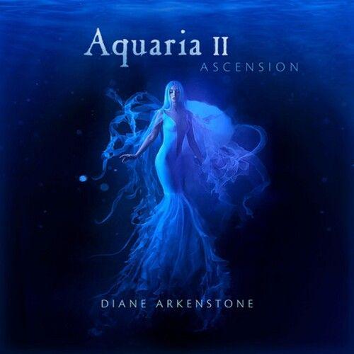 Diane Arkenstone - Aquaria Ii Ascension [Compact Discs]