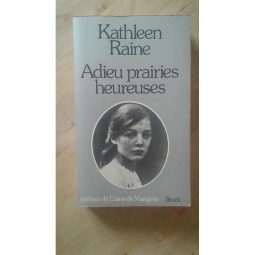 Kathleen Raine Adieu Prairies Heureuses Stock 1978