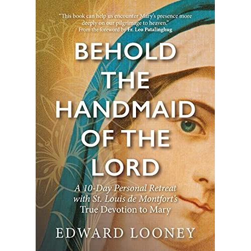 Behold The Handmaid Of The Lord