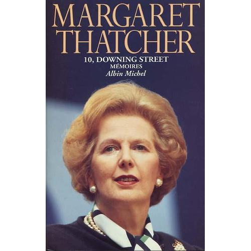 Mémoires / Margaret Thatcher Tome 1 - 10 Downing Street