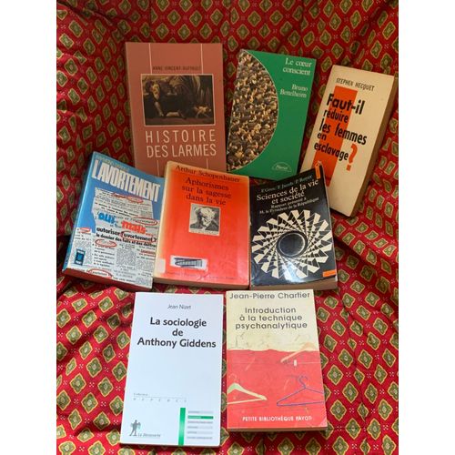 8 Livres. Histoire Des Larmes. Le C?ur Conscient. Faut-Il Rduire Les Femmes En Esclavage ? L?Avortement Oui, Mais.Aphorismes Sur La Sagesse Dans La Vie. Sciences Devie Et Socit. Sociologie Guiddens