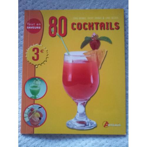80 Cocktails Long And Short Drinks & Sans Alcool   de PATRICE MILLET. GUILLAUME MOURTON. PATRICK ANDR. HERV CHAUMETON  Format Cartonn 