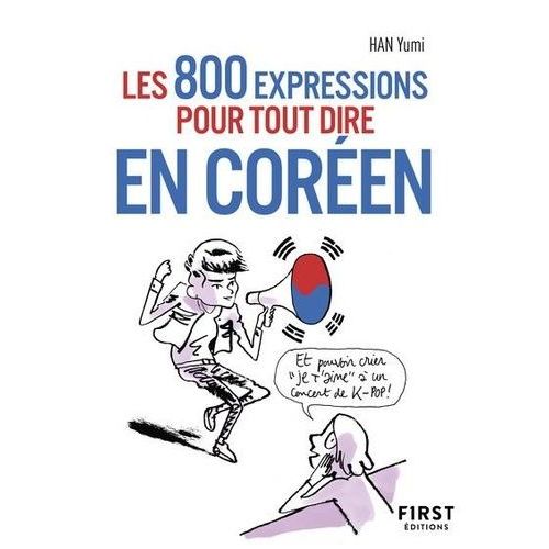 Les 800 Expressions Pour Tout Dire En Coren   de Yumi Han  Format Poche 