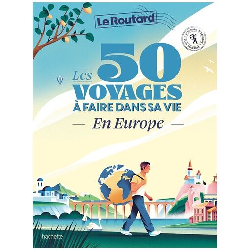 Les 50 Voyages &Agrave; Faire Dans Sa Vie En Europe - Le Gui