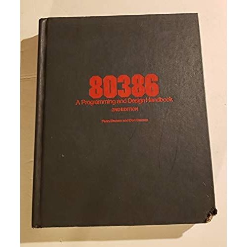 80386--A Programming And Design Handbook   de Brumm, Penn  Format Broch 