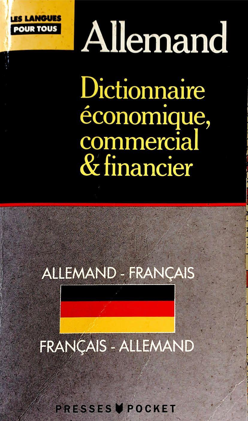 Dictionnaire économique commercial et financier - Jürgen Boelcke, Bernard Straub, Paul Thiele