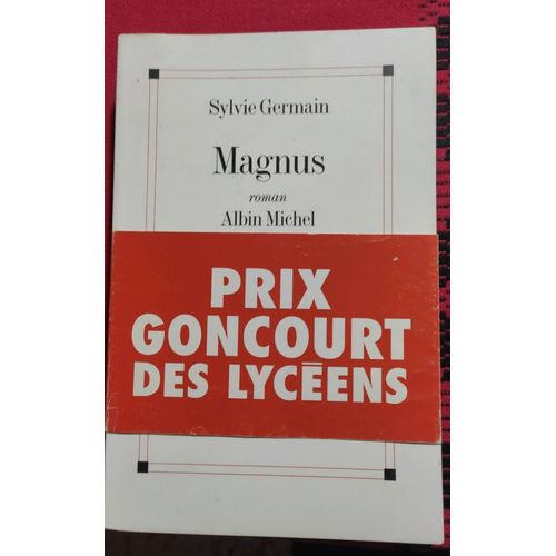 Magnus - Sylvie Germain - Prix Goncourt Des Lycéens