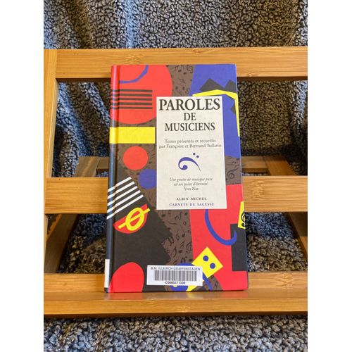 Francoise Et Bertrand Ballarin Paroles De Musiciens Ed. Albin Michel 1999