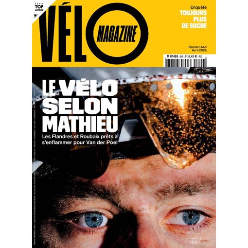 Velo Magazine Le Mensuel Du Cyclisme N° 649 Avril 2026 Le Velo Selo...