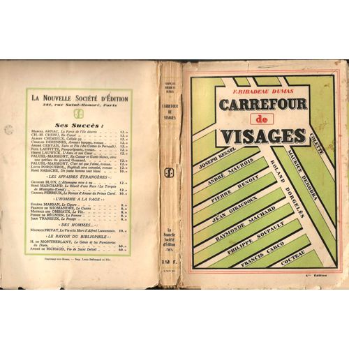 Carrefour De Visages, Pierre Benöit, Henri Béraud, Pierre Drieu La Rochelle, Paul Morand ...Etc.