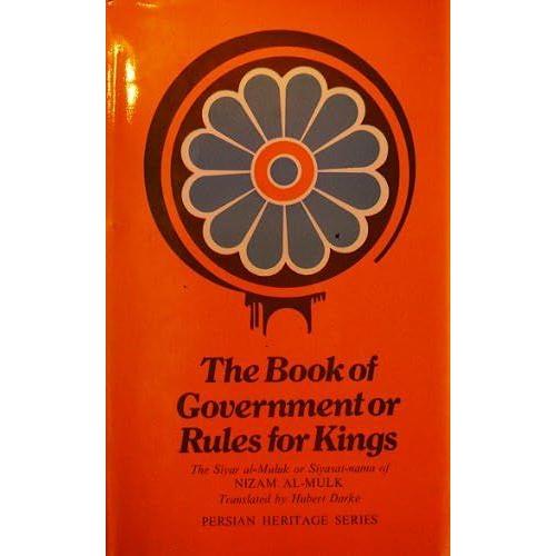 Book Of Government Or Rules For Kings (Persian Heritage Series)