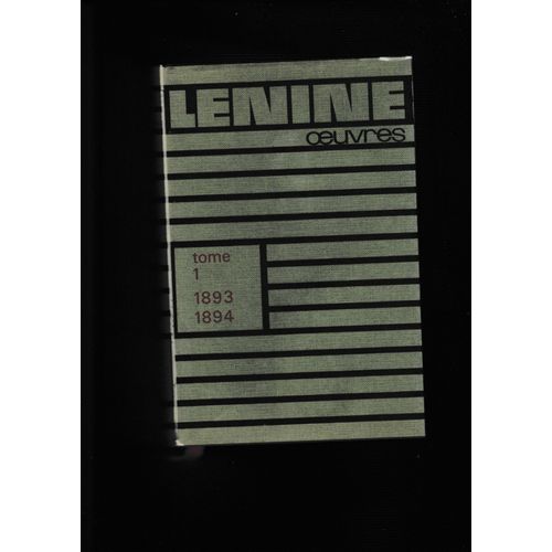 Oeuvres De Lénine 4è Édition 1966 Tome 1 1893-1894 Marxisme Populisme Paysans Socialisme Communisme Mouvement Ouvrier Lutte Des Classes Prolétariat