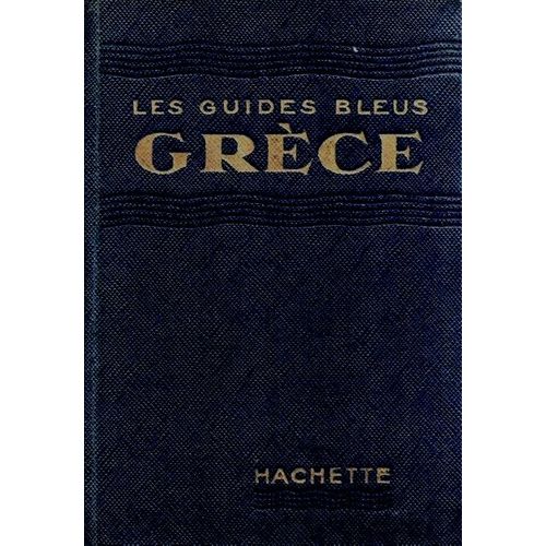 Greece, Les Guides Bleus Hachette, Première Édition - 1955
