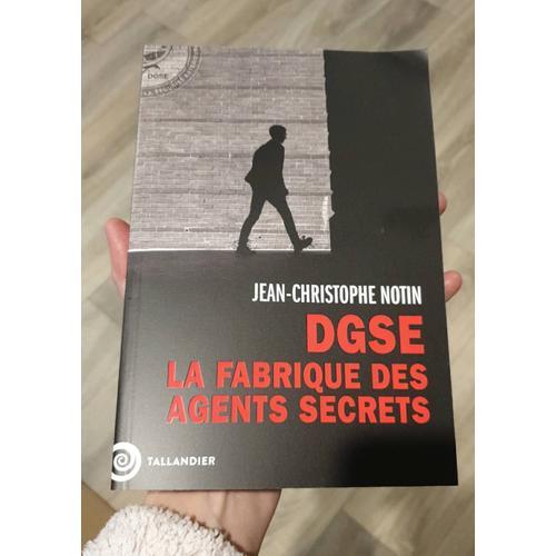 Dgse - La Fabrique Des Agents Secrets