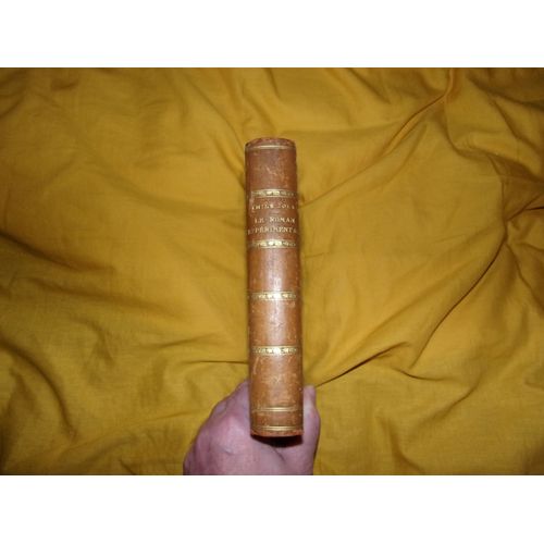 Le Roman Expérimental D’ Emile Zola, Edition Originale Rarissime De 1880
