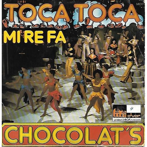 Chocolat S : Toca Toca Mi Re Fa (Versions Folklorique & Instrumentale) [Vinyle 45 Tours 7"] 1976