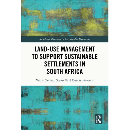 Land-Use Management To Support Sustainable Settlements In South Africa