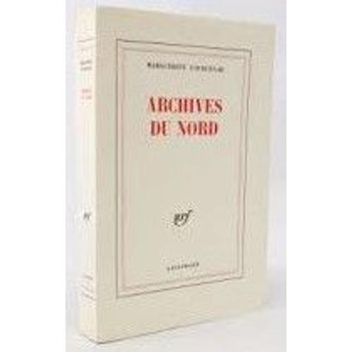 Archives Du Nord - Marguerite Yourcenar (Gallimard, 1977)